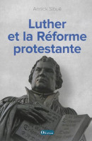 LUTHER ET LA REFORME PROTESTANTE