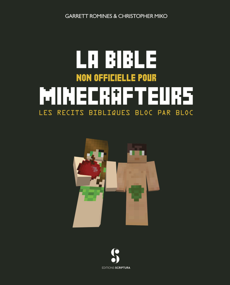 BIBLE NON OFFICIELLE DES MINECRAFTEURS (LA) - LES RECITS BIBLIQUES BLOC PAR BLOC