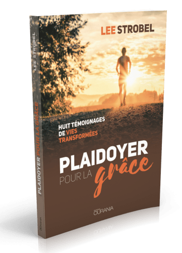 PLAIDOYER POUR LA GRACE – HUIT TEMOIGNAGES DE VIES TRANSFORMEES