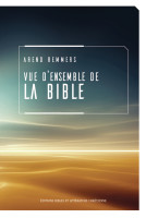 VUE D'ENSEMBLE DE LA BIBLE