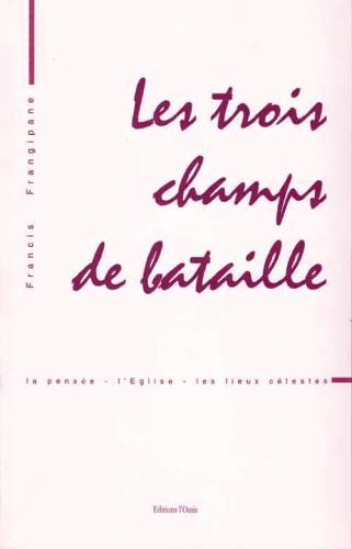 TROIS CHAMPS DE BATAILLE