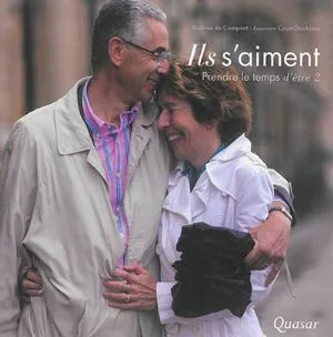 ILS S'AIMENT - PRENDRE LE TEMPS D'ETRE 2