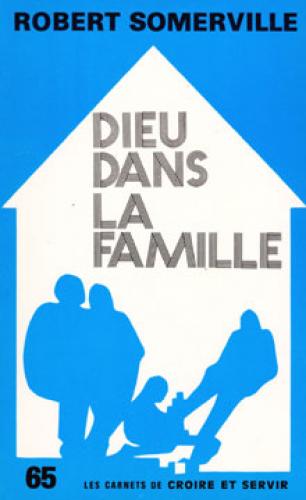 DIEU DANS LA FAMILLE