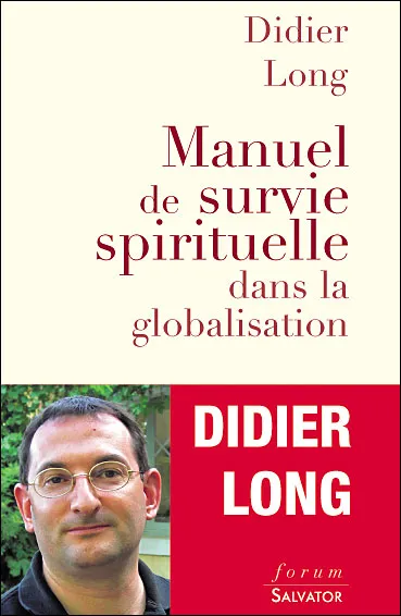 MANUEL DE SURVIE SPIRITUELLE DANS LA GLOBALISATION