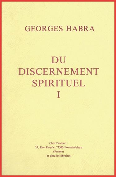 DU DISCERNEMENT SPIRITUEL TOME 1