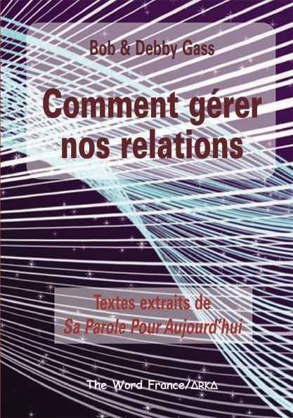 COMMENT GERER NOS RELATIONS