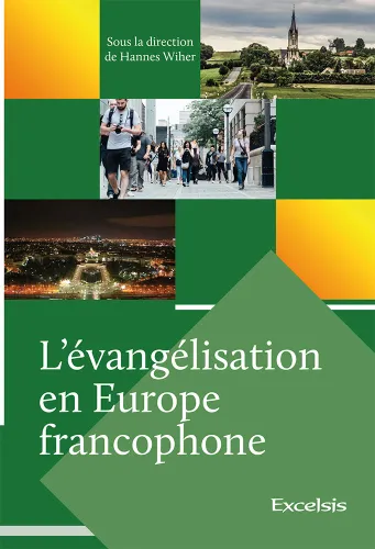EVANGELISATION EN EUROPE FRANCOPHONE (L’)