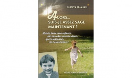 ALORS... SUIS-JE ASSEZ SAGE MAINTENANT