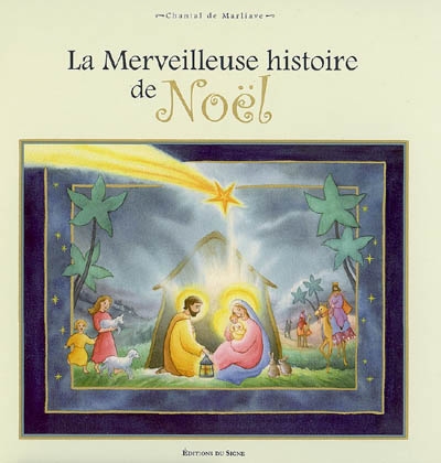 MERVEILLEUSE HISTOIRE DE NOEL (LA)