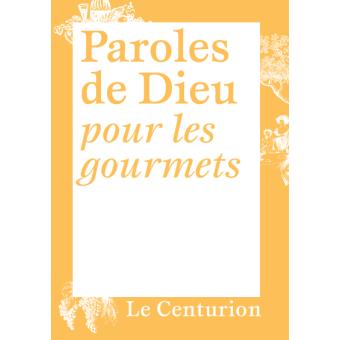 PAROLES DE DIEU POUR LES GOURMETS