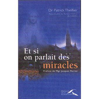 ET SI ON PARLAIT DES MIRACLES