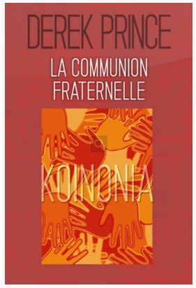 COMMUNION FRATERNELLE (LA) KOINONIA