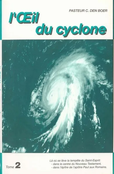 OEIL DU CYCLONE (L') TOME 2
