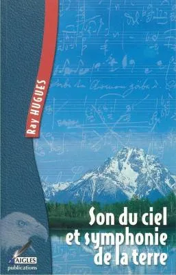 SON DU CIEL ET SYMPHONIE DE LA TERRE