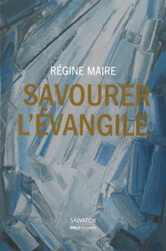 SAVOURER L'EVANGILE