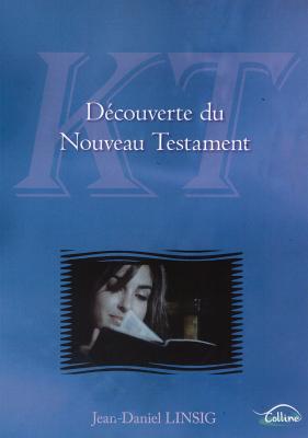 DECOUVERTE DU NOUVEAU TESTAMENT