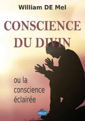 CONSCIENCE DU DIVIN OU LA CONSCIENCE ECLAIREE