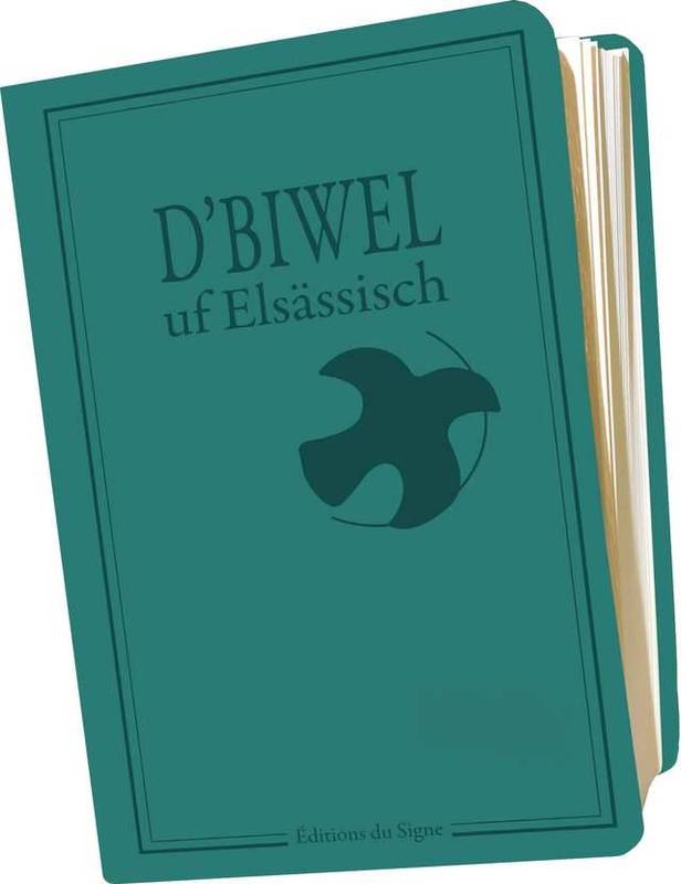 ALSACIEN - BIBLE - D'BIWEL UF ELSASSISCH