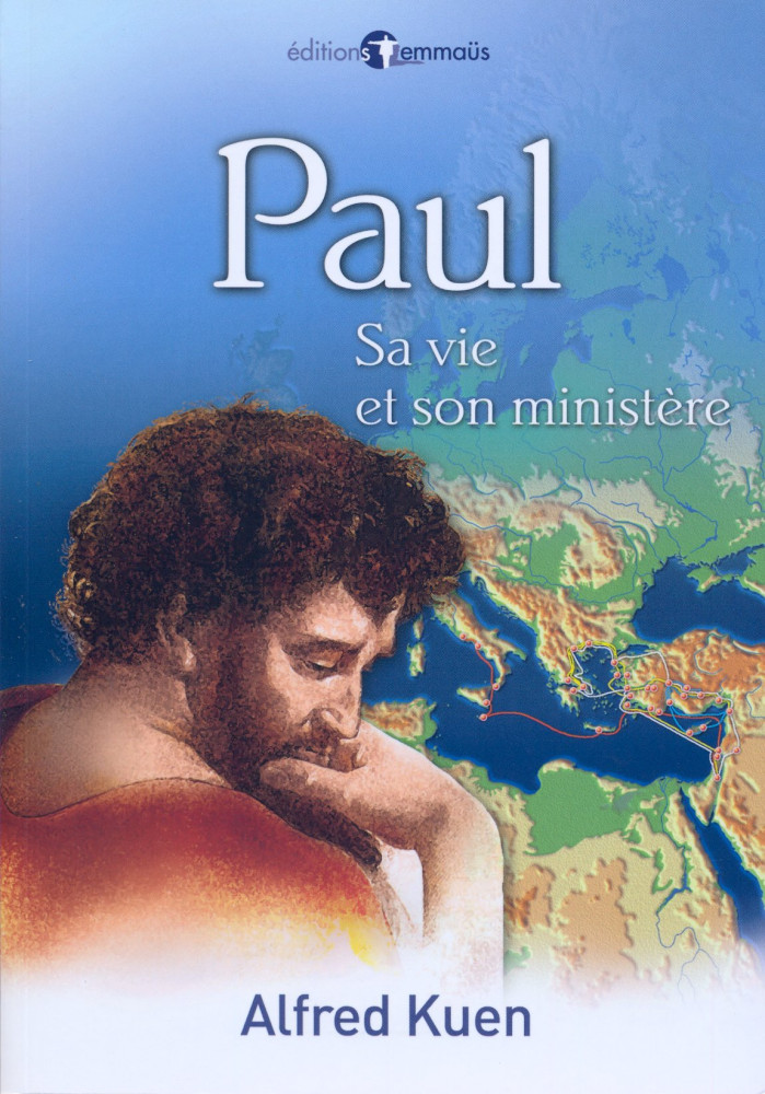 PAUL SA VIE ET SON MINISTERE