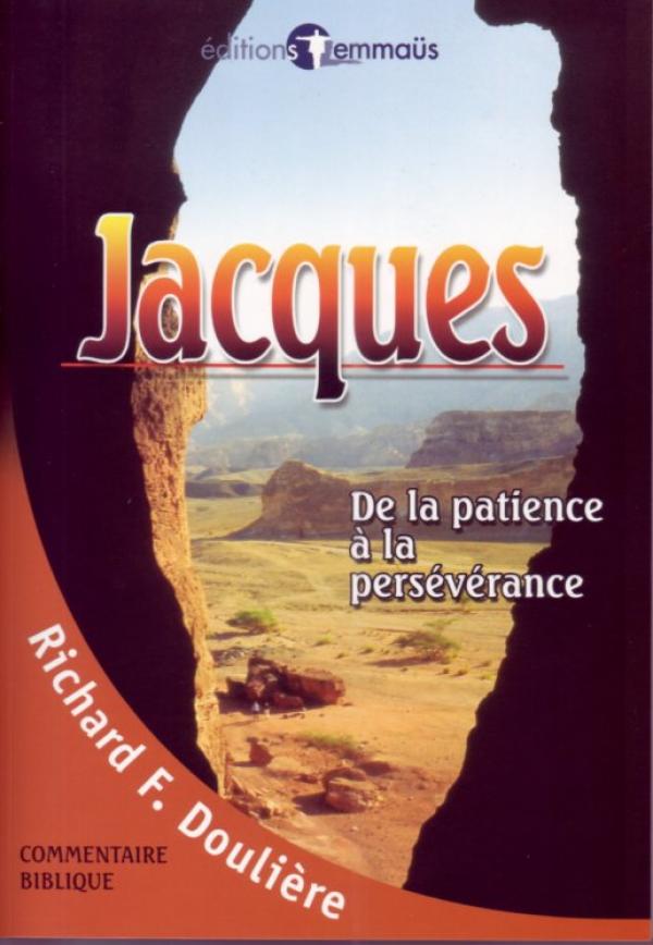 JACQUES - DE LA PATIENCE A LA PERSEVERANCE