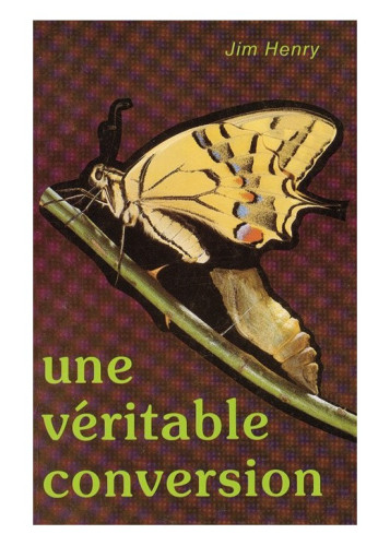 UNE VERITABLE CONVERSION