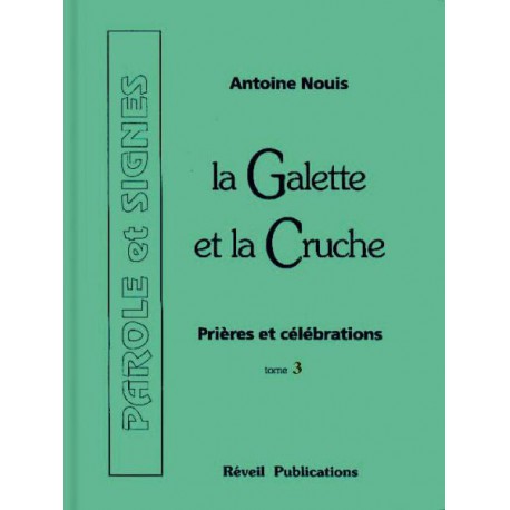 GALETTE ET LA CRUCHE (LA) TOME 3