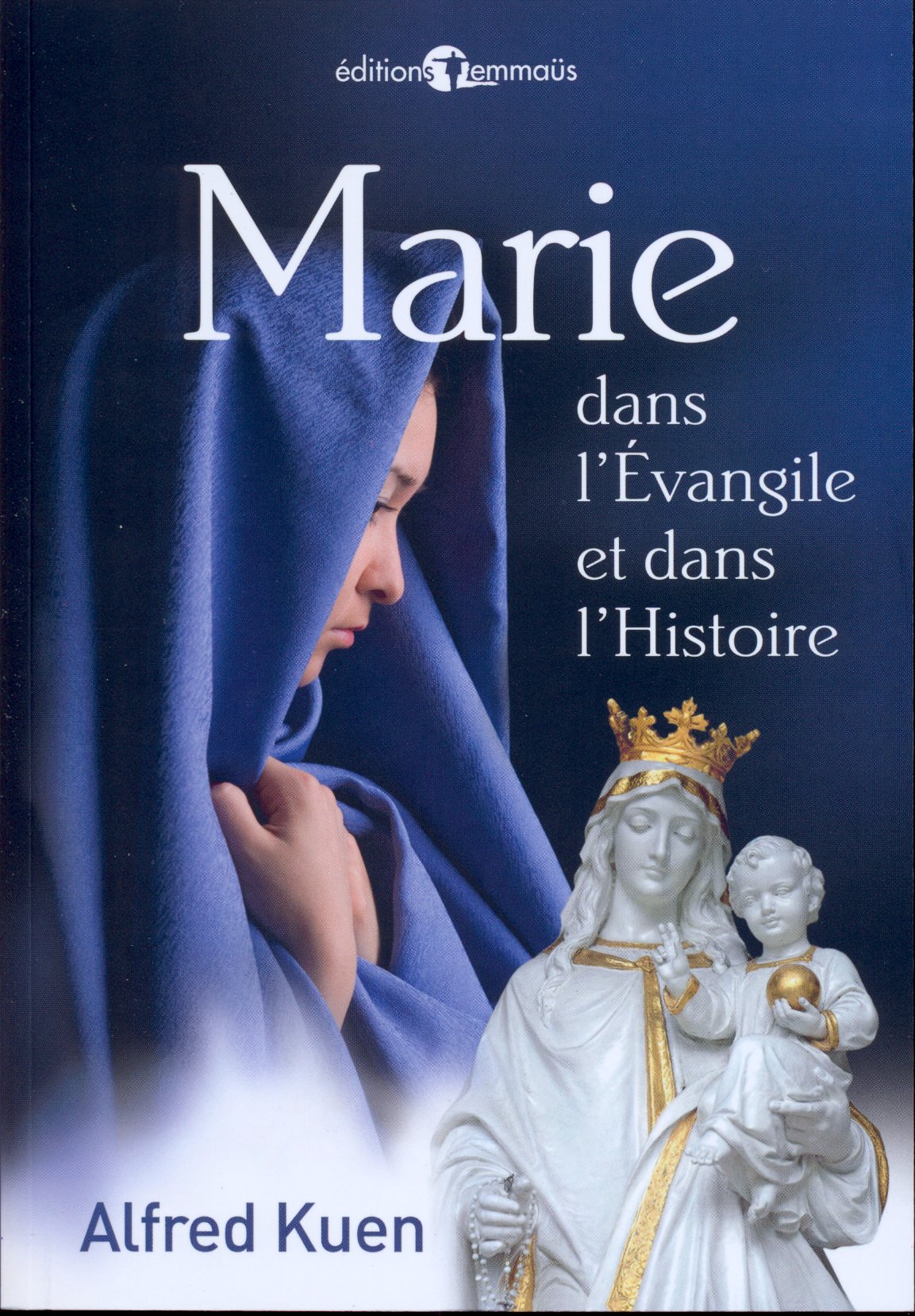 MARIE DANS L'EVANGILE ET DANS L'HISTOIRE
