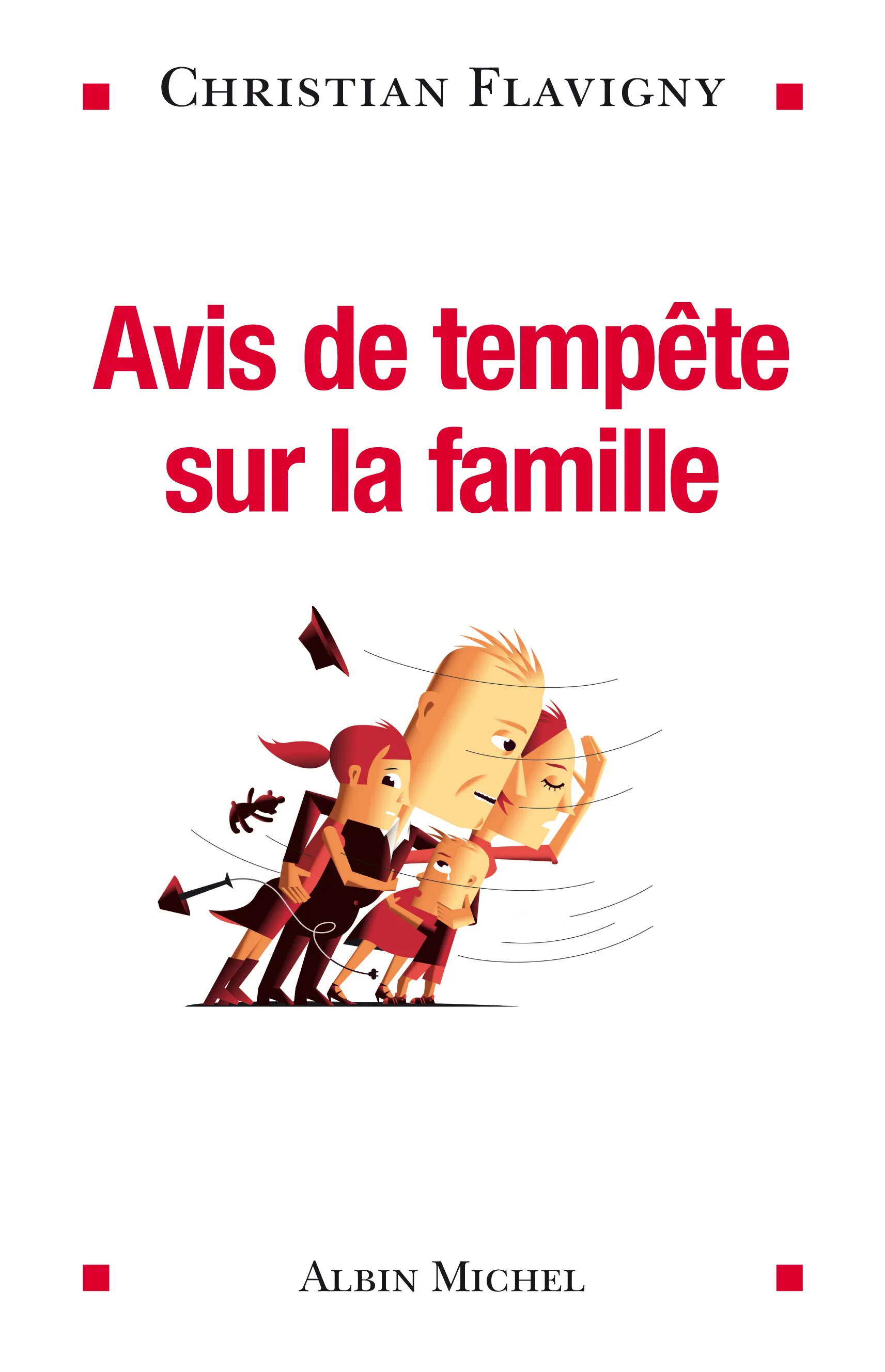 AVIS DE TEMPETE SUR LA FAMILLE