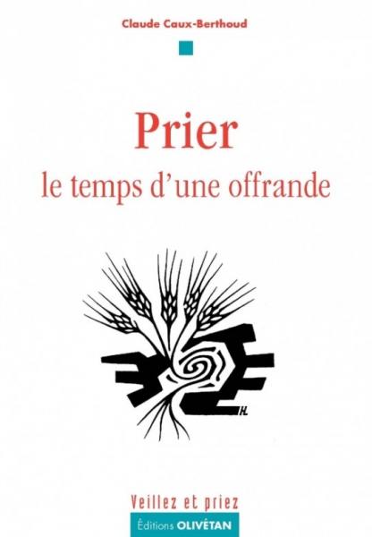 PRIER LE TEMPS D'UNE OFFRANDE