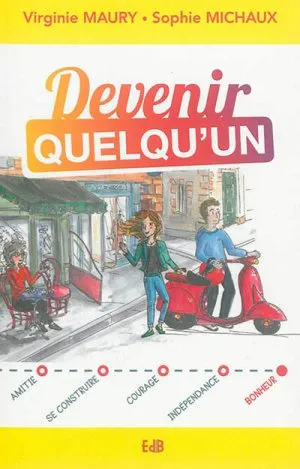 DEVENIR QUELQU'UN