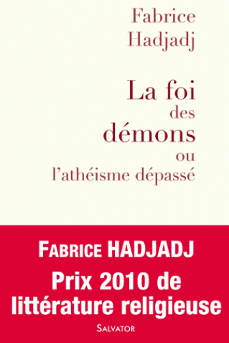 FOI DES DEMONS (LA) OU L'ATHEISME DEPASSE