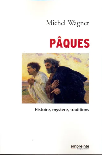 PÂQUES HISTOIRE, MYSTERE TRADITIONS