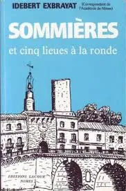 SOMMIERES ET CINQ LIEUES A LA RONDE