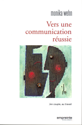 VERS UNE COMMUNICATION REUSSIE