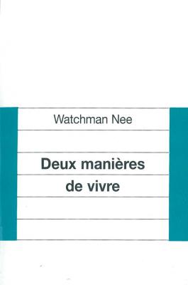 DEUX MANIERES DE VIVRE - (BROCHURE)