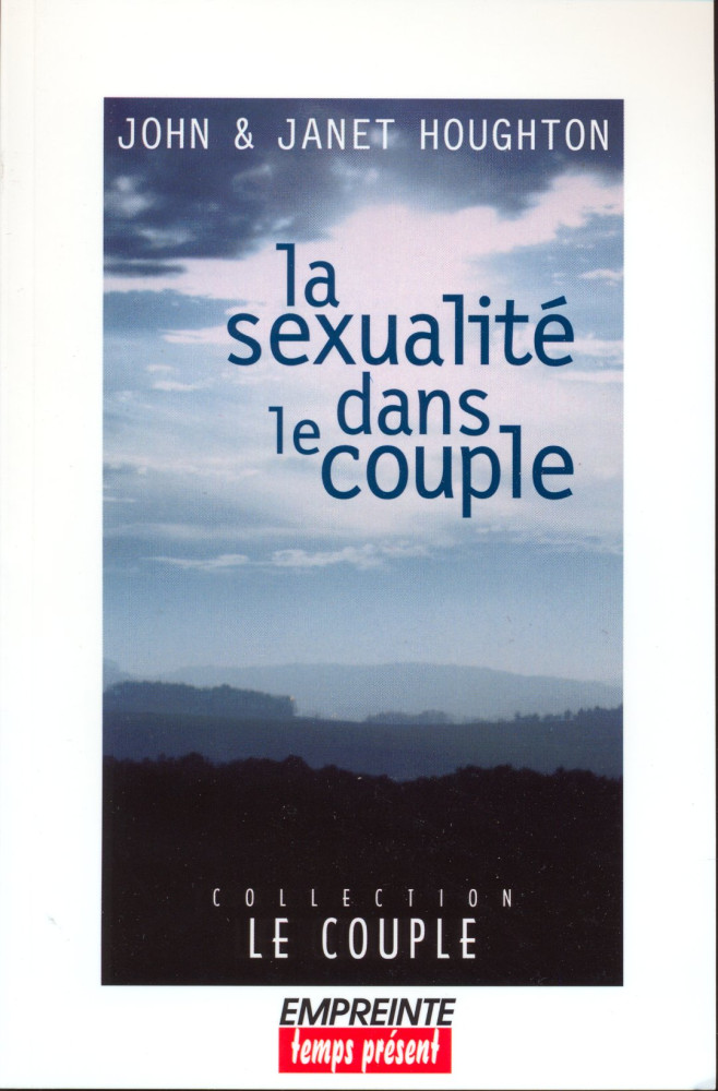 SEXUALITE DANS LE COUPLE (LA)