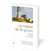 MAISON DE LA GRACE (LA) - VISITE GUIDEE D'UN LIEU OU IL FAIT BON VIVRE