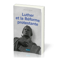 LUTHER ET LA REFORME PROTESTANTE