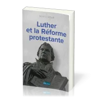LUTHER ET LA REFORME PROTESTANTE