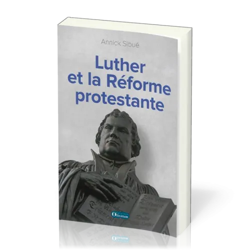 LUTHER ET LA REFORME PROTESTANTE