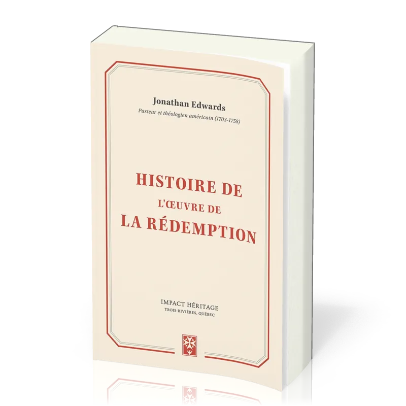 HISTOIRE DE L'OEUVRE DE LA REDEMPTION