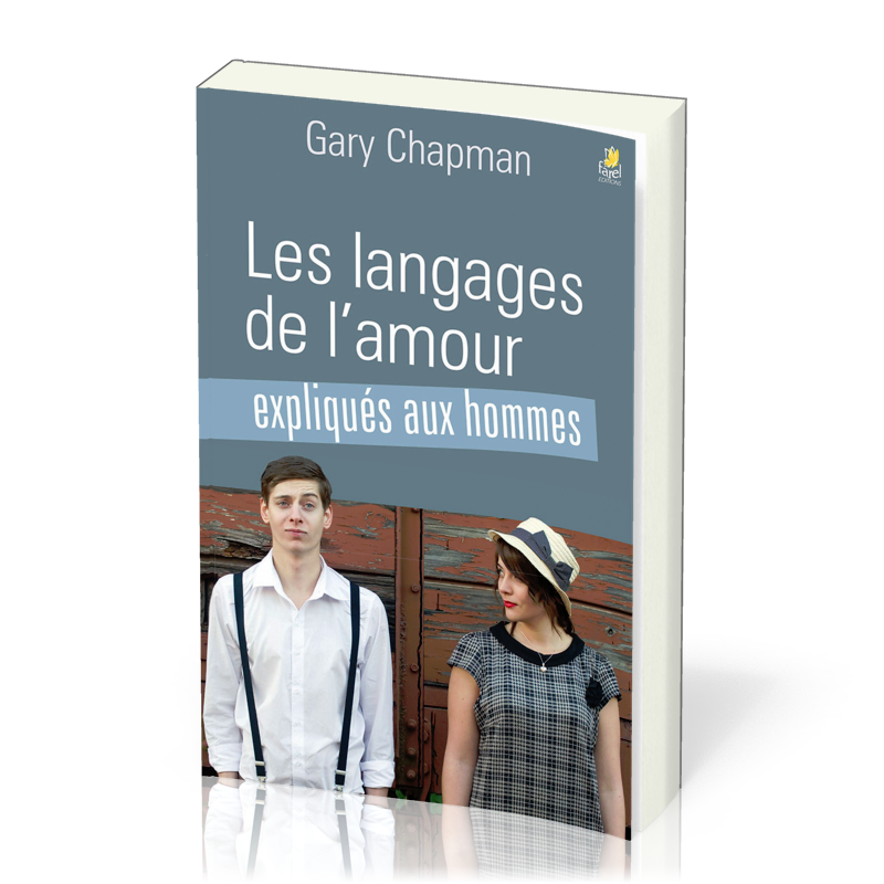 LANGAGES DE L'AMOUR EXPLIQUES AUX HOMMES (LES)