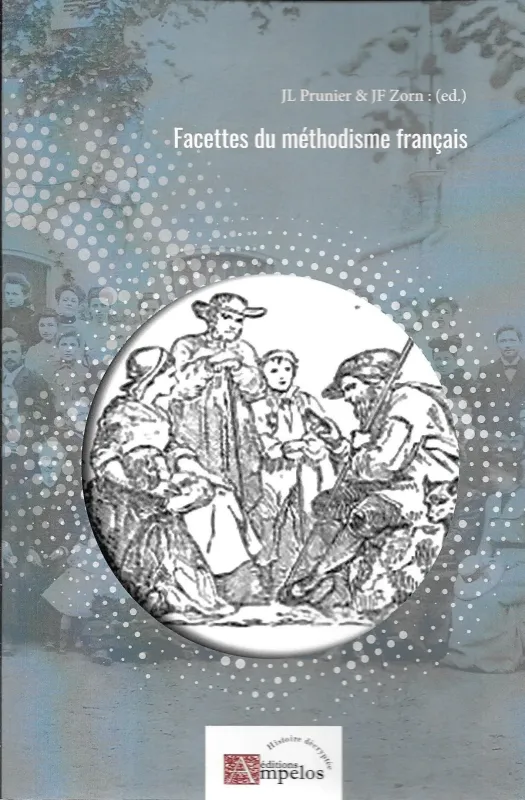 FACETTES DU METHODISME FRANCAIS