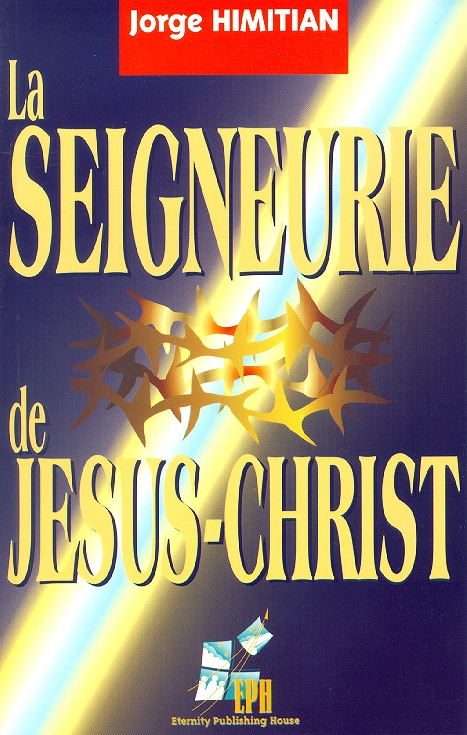 SEIGNEURIE DE JESUS-CHRIST