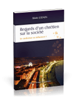 REGARDS D'UN CHRETIEN SUR LA SOCIETE - SE CONFORMER OU INFLUENCER