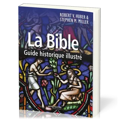 BIBLE GUIDE HISTORIQUE ILLUSTRE