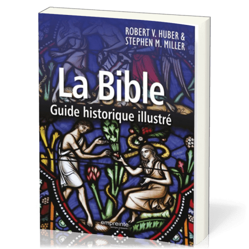 BIBLE GUIDE HISTORIQUE ILLUSTRE