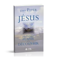 JESUS PRENDRE PLAISIR A LE DECOUVRIR