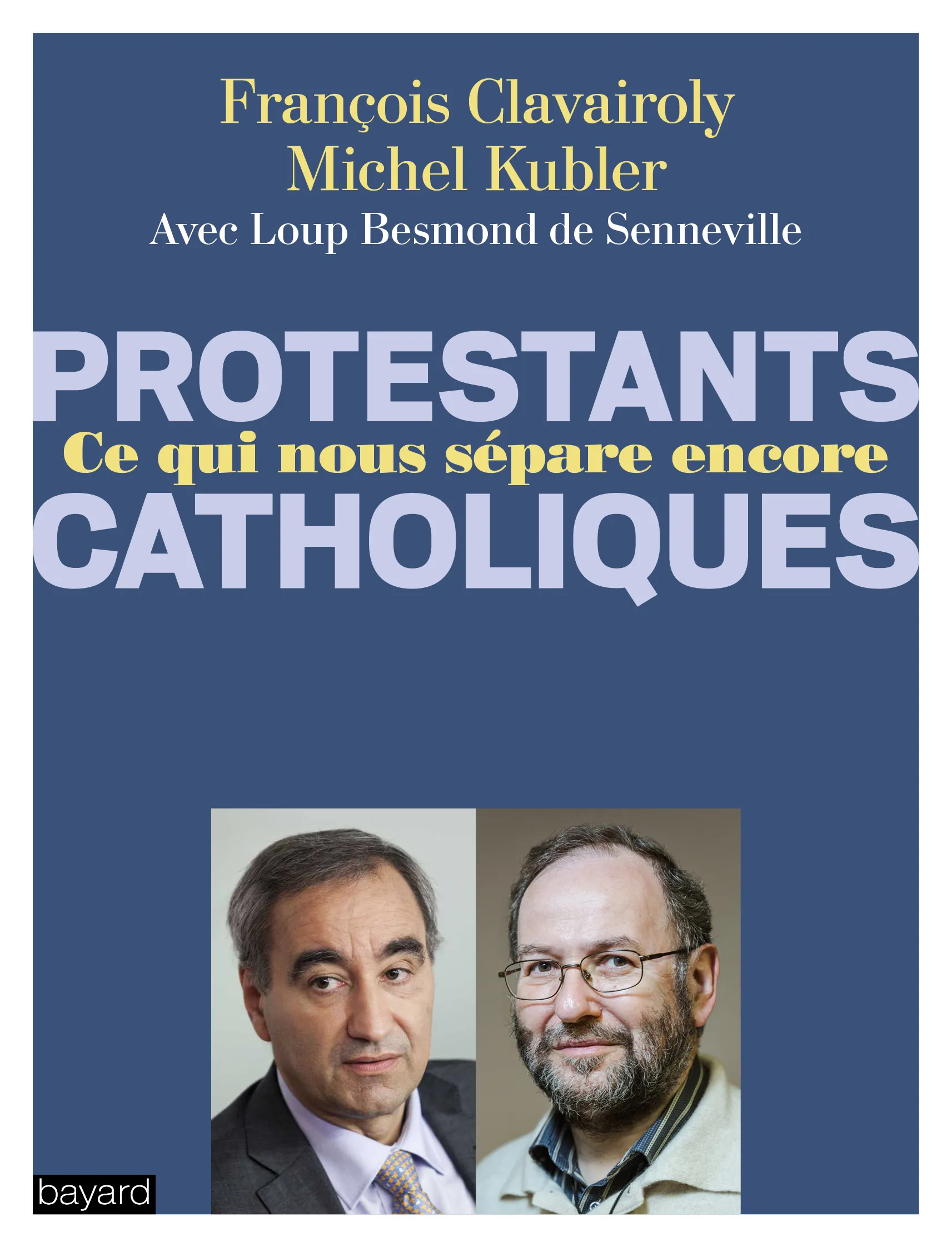 PROTESTANTS CATHOLIQUES CE QUI NOUS SEPARE ENCORE
