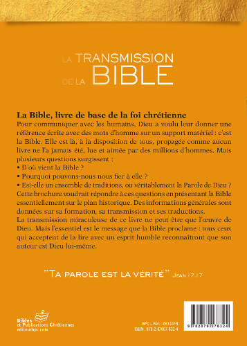 TRANSMISSION DE LA BIBLE (LA) - DE SA REDACTION A NOS JOURS - NELLE EDITION